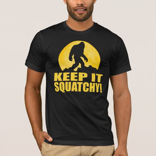 KEEP IT SQUATCHY! Special BARK AT THE MOON edition T-Shirt (Front)