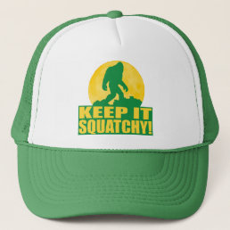 KEEP IT SQUATCHY! Special BARK AT THE MOON edition Trucker Hat