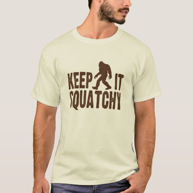 Keep It Squatchy T-shirt (Front)