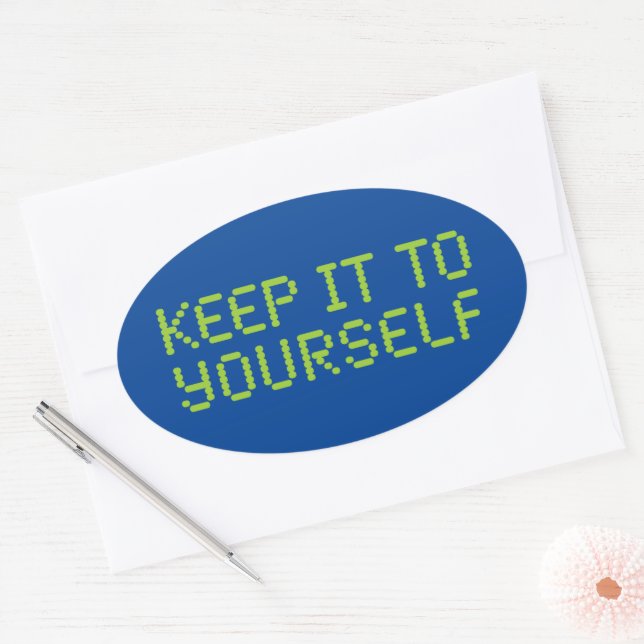 Keep it to yourself Blue Oval Sticker (Envelope)