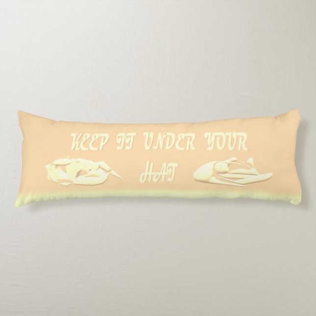 keep it under your hat secrets design   body pillow (Front)