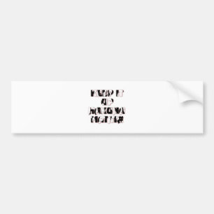 Keep It Up / Hakuna Matata Art Print Bumper Sticker