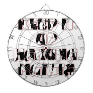 Keep It Up / Hakuna Matata Art Print Dart Board