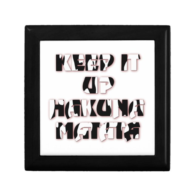 Keep It Up / Hakuna Matata Art Print Keepsake Box (Front)