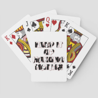 Keep It Up / Hakuna Matata Art Print Poker Cards