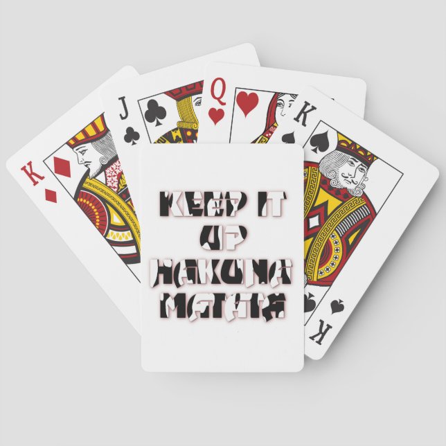 Keep It Up / Hakuna Matata Art Print Poker Cards (Back)