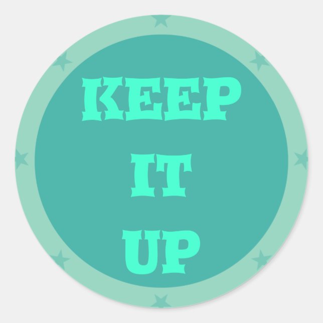 Keep it up - Teacher Sticker Series (Front)