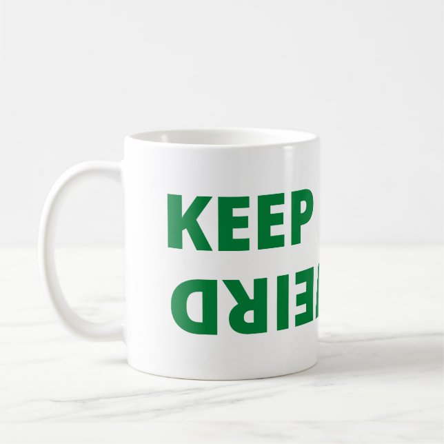 Keep it weird coffee mug (Left)