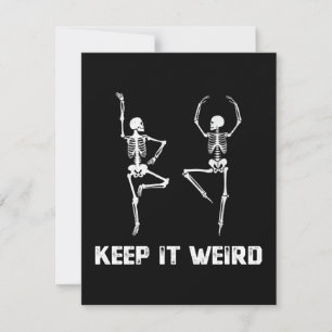 Keep It Weird Dancing Skeleton