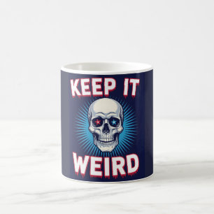Keep It Weird Skull Coffee Mug