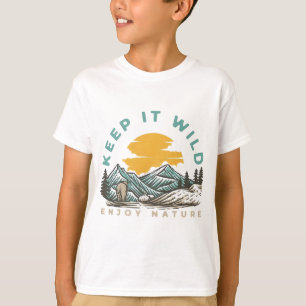 Keep It Wild Enjoy Nature - Outdoor Adventure T-Shirt