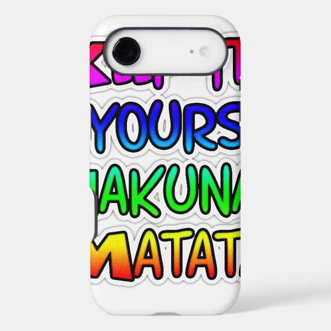 Keep It Yours Hakuna Matata Art Print Case-Mate iPhone Case (Back)