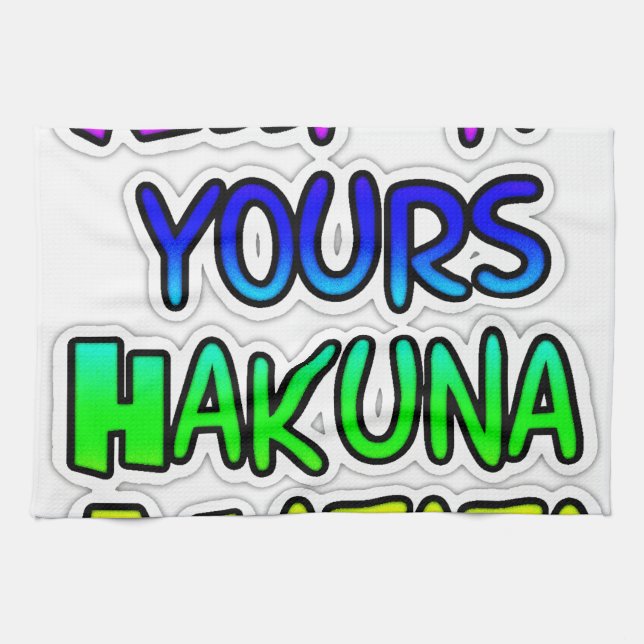 Keep It Yours Hakuna Matata Art Print Towel (Horizontal)