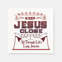 Keep Jesus Close Christian Napkins