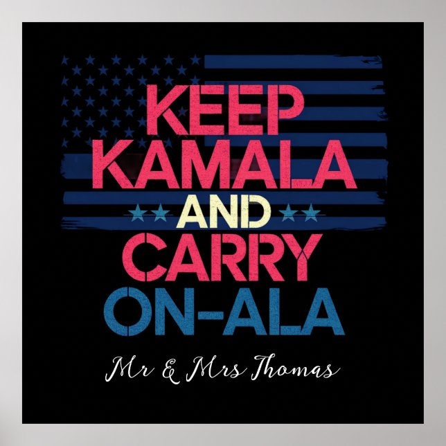 Keep Kamala and Carry On Ala A Bold Statement  Poster (Front)