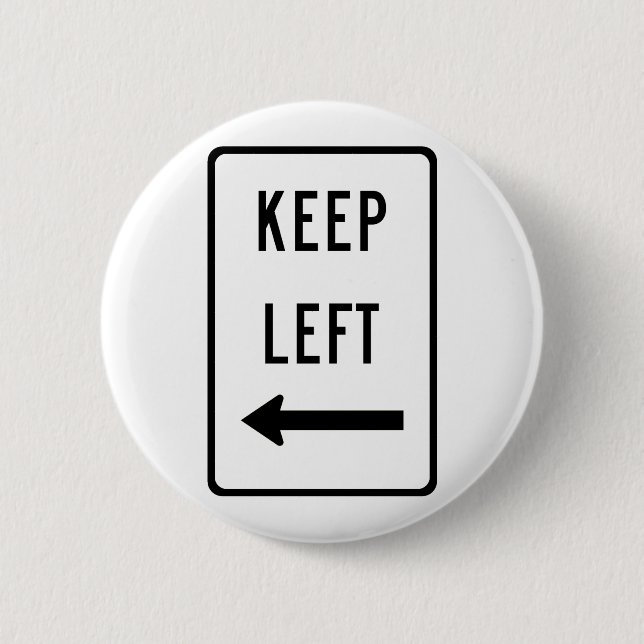 Keep Left Sign Button (Front)