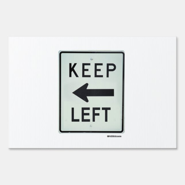 KEEP LEFT YARD SIGN (Front)
