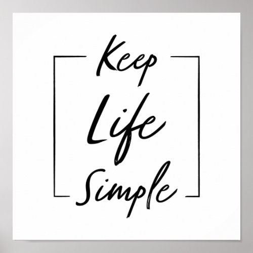 Keep Life Simple Motivational Ans Inspirational Poster