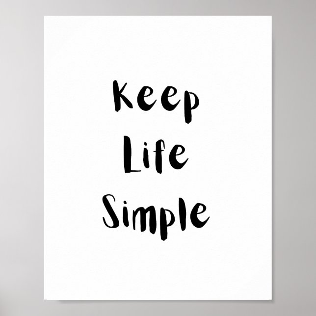 Keep Life Simple Motivational Quote Poster (Front)
