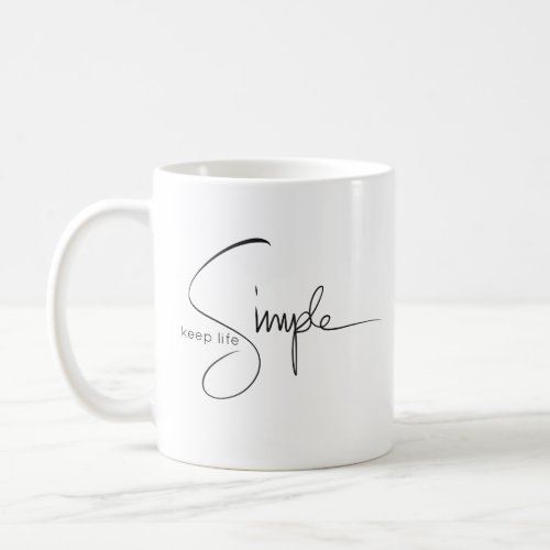 Keep Life Simple Mug