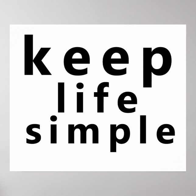 keep life simple poster (Front)