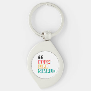 Keep Life Simple, Stay Away from Drama  Keychain