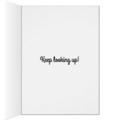 "Keep Looking Up" Card (Inside (Right))