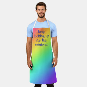 "Keep Looking Up for the Rainbows" Apron