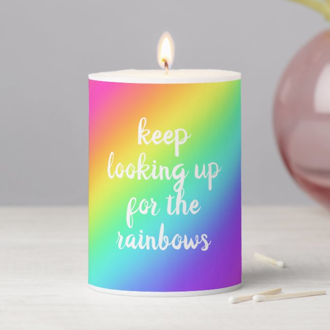 "Keep Looking Up for the Rainbows" Pillar Candle (In Situ)
