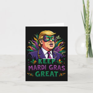 Keep Mardi Gras Great Funny Trump 2025 Carnival 2 Card