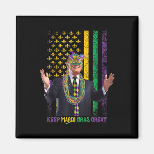 Keep Mardi Gras Great Funny Trump Mardi Gras 2025  Magnet
