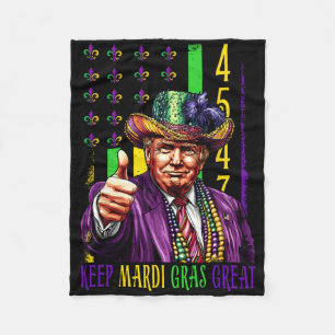 Keep Mardi Gras Great Funny Trump Mardi Gras 45 47 Fleece Blanket