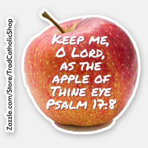 Keep Me O Lord as the Apple of Thine Eye Psalm Sticker
