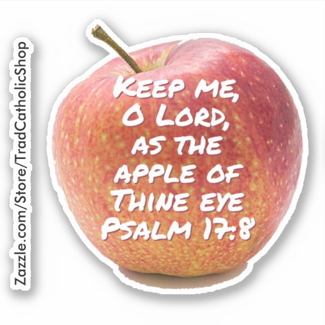 Keep Me O Lord as the Apple of Thine Eye Psalm Sticker (Front)