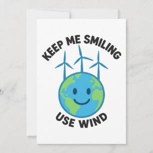 Keep Me Smiling – Use Wind Power Invitation