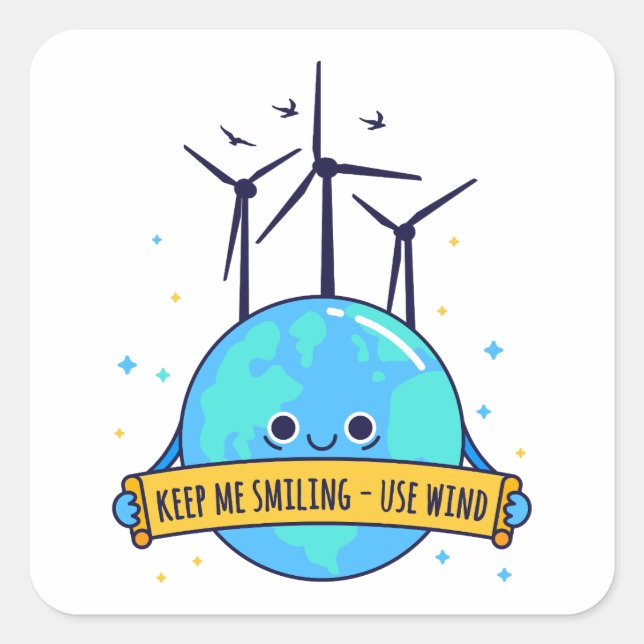 Keep Me Smiling – Use Wind Power Square Sticker (Front)