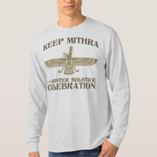 Keep Mithra in the Winter Solstice Celebration T-Shirt