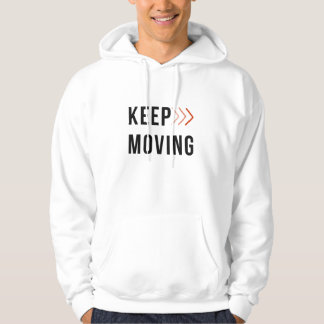 KEEP MOVING Arrow Hoodie 