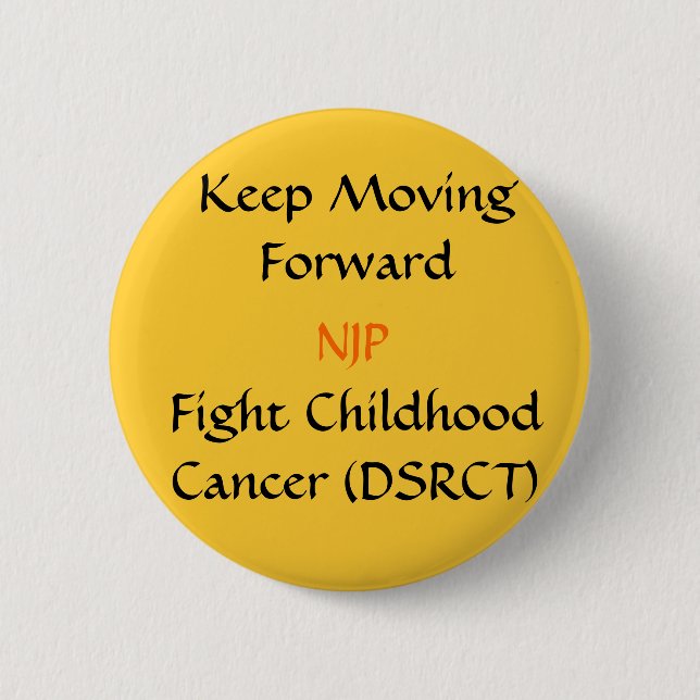Keep Moving Forward Button (Front)