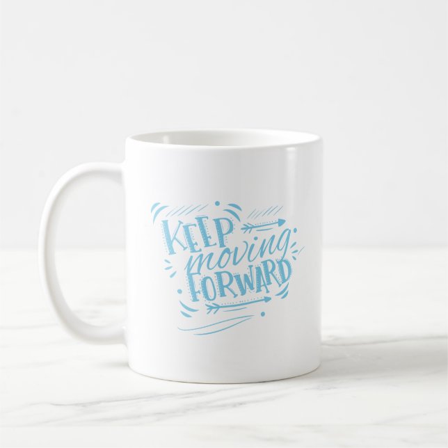 keep moving forward coffee mug (Left)
