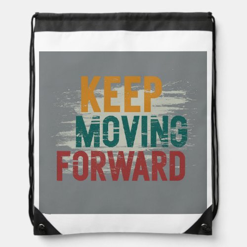 Keep Moving Forward _ Colorful Drawing Backpack De