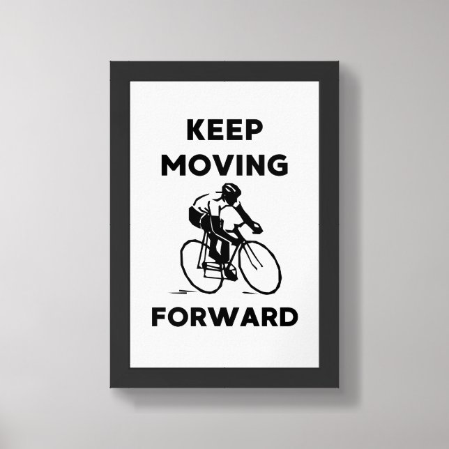 Keep Moving Forward  Framed Art (Framed Front)