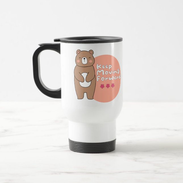 Keep moving forward Kawaii happy bear pink & brown Travel Mug (Left)