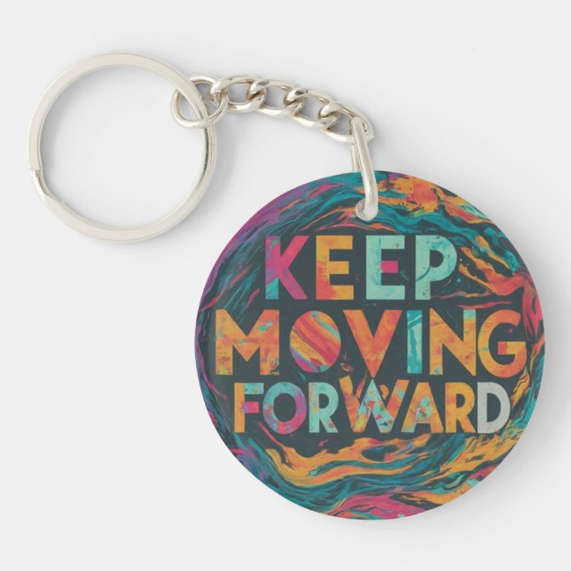 Keep Moving Forward Keychain (Front)