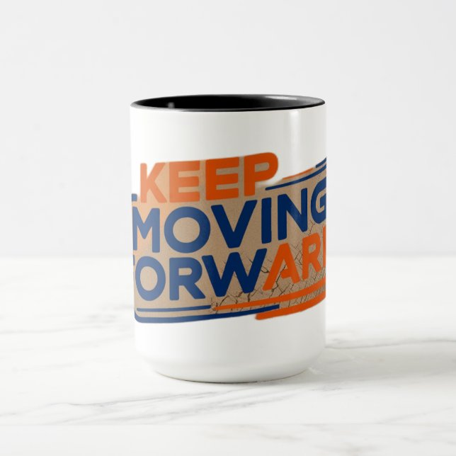 keep moving forward mug (Center)