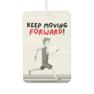 Keep Moving Forward | Runner Motivational Quote Air Freshener