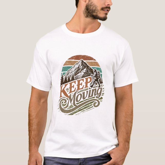 Keep Moving Forward T-Shirt (Front)