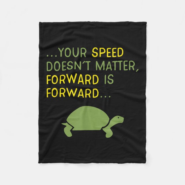 Keep Moving Forward Turtle - Sitive Motivational M Fleece Blanket (Front)