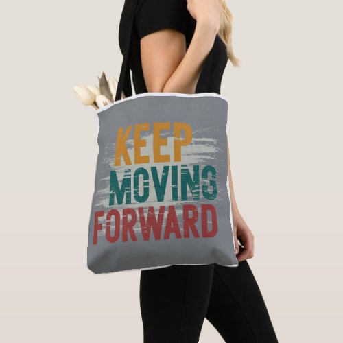Keep Moving Forward _ Vibrant Bag Design