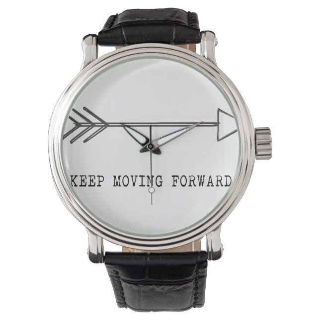 Keep Moving Forward Watch (Front)